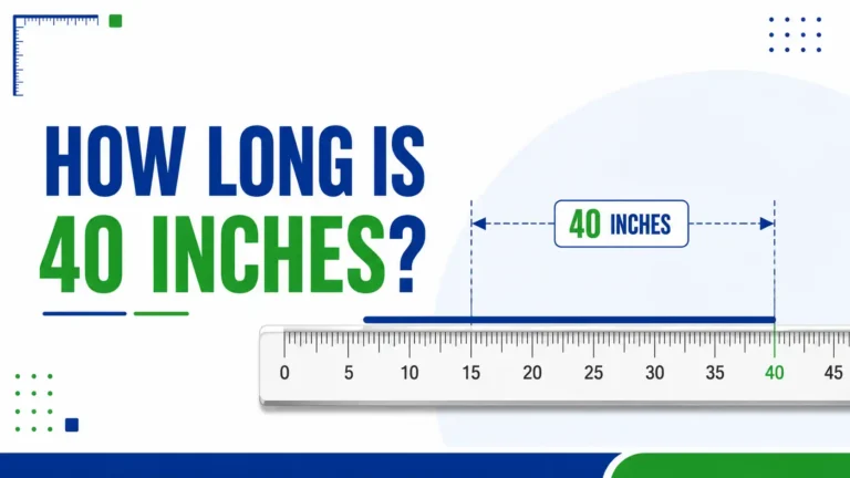 How Long Is 40 Inches